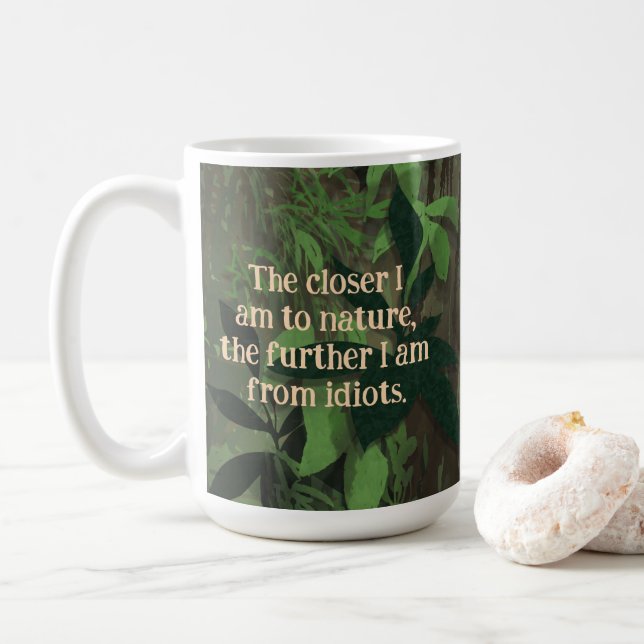 Die Nähere Natur, weiter von Idioten Kaffeetasse (Mit Donut)