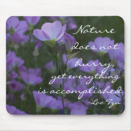 Die Natur eilt nicht Mousepad