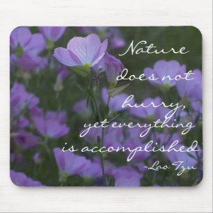 Die Natur eilt nicht Mousepad