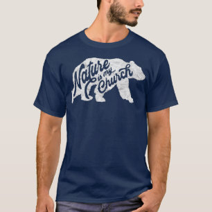 Die Natur ist meine Kirche Vintag Retro Grizzly B T-Shirt