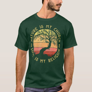 Die Natur ist meine kirchliche Liebe ist mein Reli T-Shirt