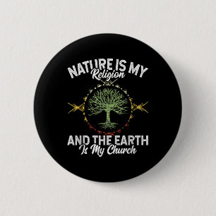 Die Natur ist meine Religion Erde meine kirchliche Button