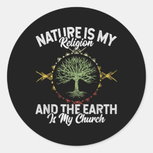 Die Natur ist meine Religion Erde meine kirchliche Runder Aufkleber