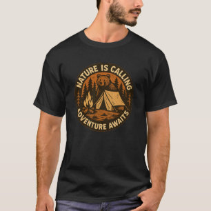 Die Natur ruft. Abenteuer erwartet! Inspirierend T-Shirt