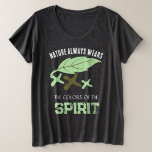 "Die Natur trägt immer" Blatt Große Größe T-Shirt