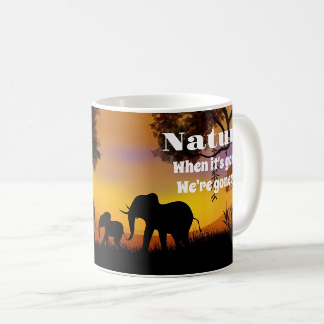 Die Natur und Elefanten schätzen Kaffeetasse (VorderseiteRechts)