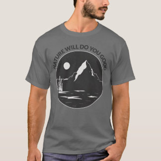Die Natur wird Ihnen Gutes tun Camping vintage T-Shirt
