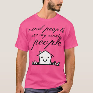 Die netten Leute sind meine Kindesmenschen 2 T-Shirt