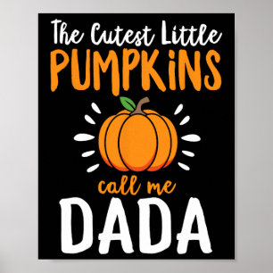 Die Niedlichsten Kürbis nennen mich Dada Funny Hal Poster