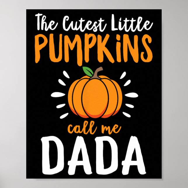 Die Niedlichsten Kürbis nennen mich Dada Funny Hal Poster (Vorne)