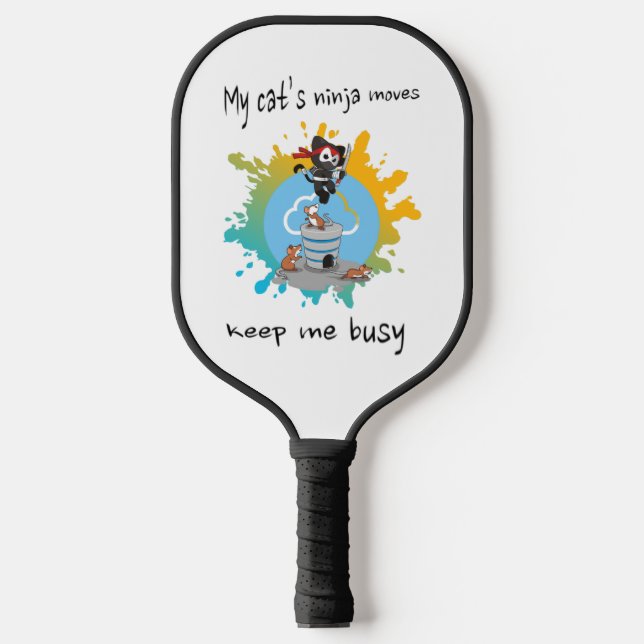 Die Ninja-Züge meiner Katze behielt mich beschäfti Pickleball Schläger (Vorderseite)