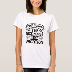 Die Nurse von Nizza ist im Urlaub T-Shirt