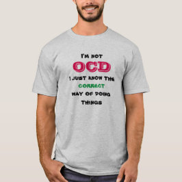Die OCD Weise T-Shirt