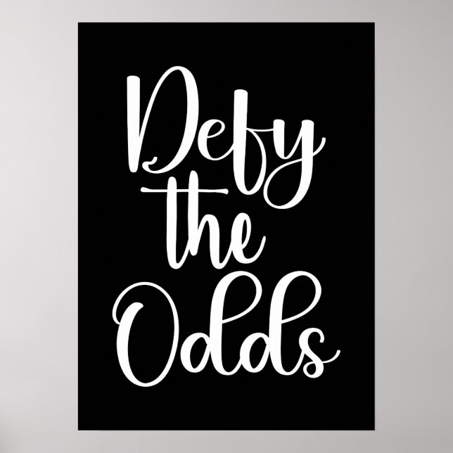 Die Odds trotzen - Stress, Fitness, Erfolg Motivie Poster (Vorne)