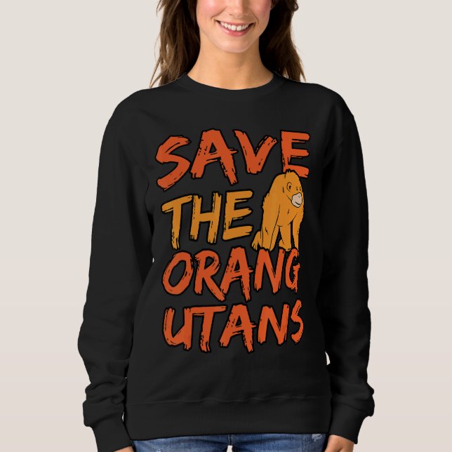 Die Orangutanen gerettet Sweatshirt (Vorderseite)