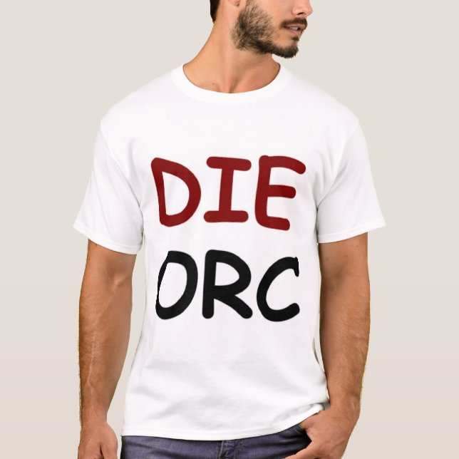 DIE ORC T-Shirt (Vorderseite)