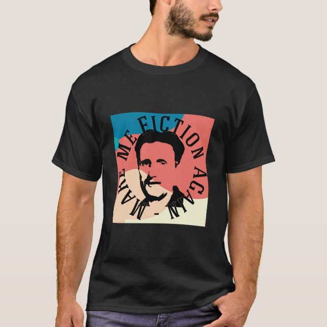 Die Orwell-Fiktion wieder unverzichtbar machen T-Shirt (Vorderseite)