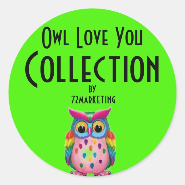 Die Owl-Liebe, die Sie mit 72Marketing-Aufkleber a Runder Aufkleber (Vorderseite)