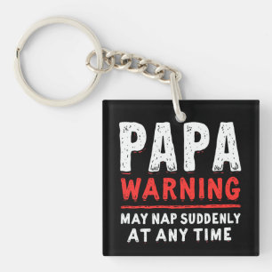 Die Papa-Warnung kann zu jeder Zeit plötzlich Nick Schlüsselanhänger