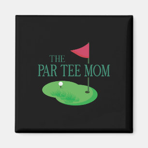 Die Par Tee Mom Hole In One Golf Eltern Passend Magnet