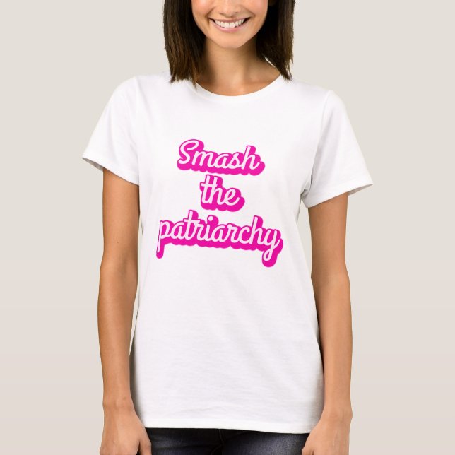 DIE PATRIARCHIE KÜRZEN T-Shirt (Vorderseite)