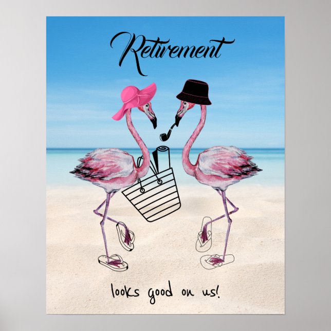Die Pensionierung steht uns gut! Flamingo am Stran Poster (Vorne)