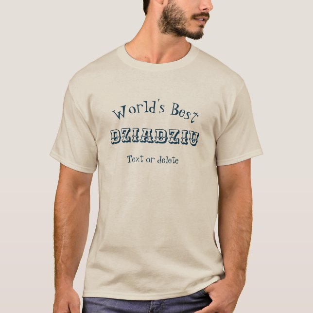 Die Personalisiertste Dziadziu der Welt T-Shirt (Vorderseite)