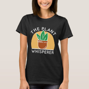 Die Pflanze flüstert T-Shirt