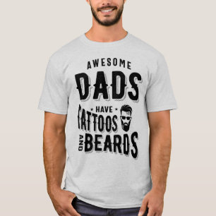 Die Phantastischen Väter der Männer haben Tattoos  T-Shirt