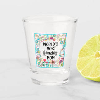 Die Phantastischste Mama der Welt Schnapsglas