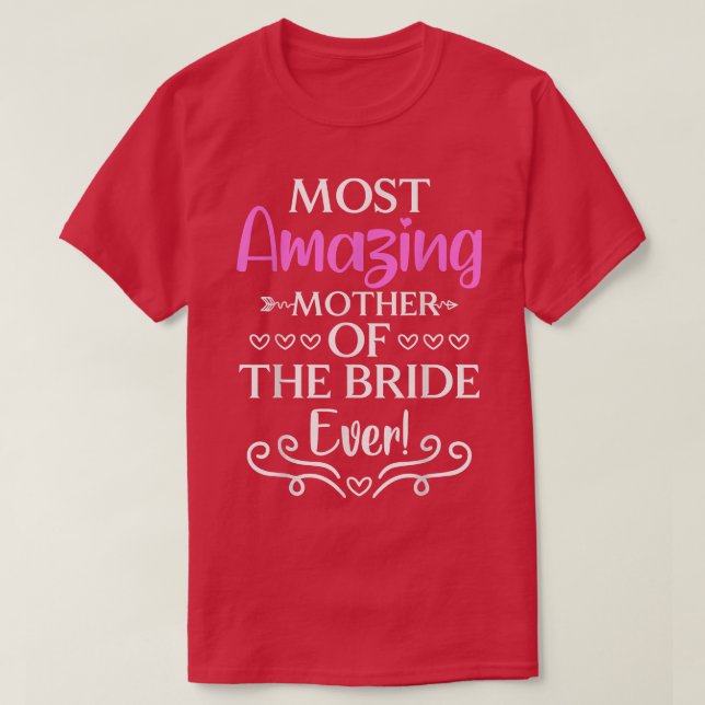 Die Phantastischste Mutter der Braut je Brautparty T-Shirt (Design vorne)