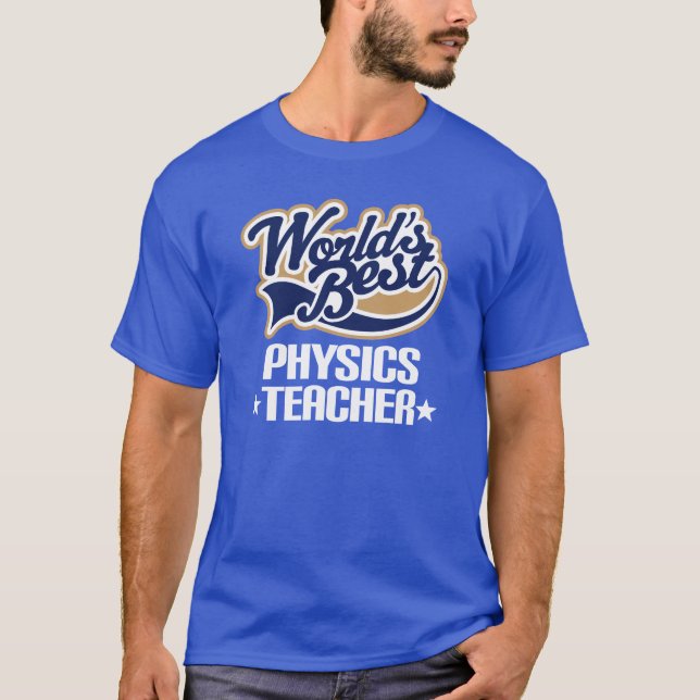 Die Physik-Lehrer-T - Shirt der Welt bester (Vorderseite)