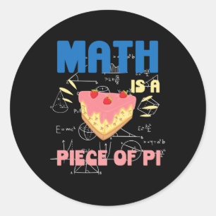 Die Pi-Tagesmathematik ist ein Stück Pie Mathemati Runder Aufkleber