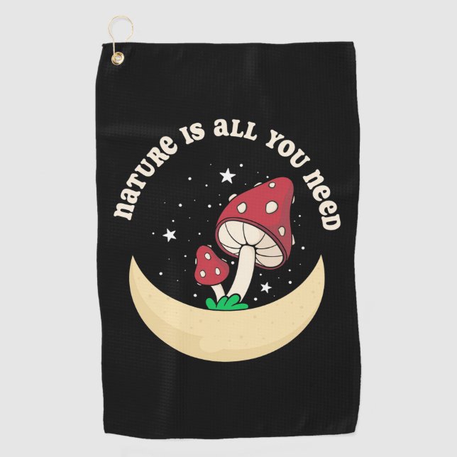 Die Pilznatur ist alles, was Sie brauchen Golfhandtuch (Vorderseite)