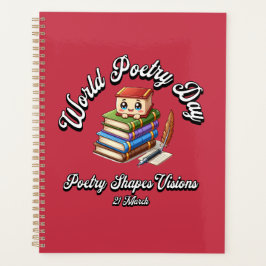 Die Poesie formt Visionen. Weltpoetentag Planer