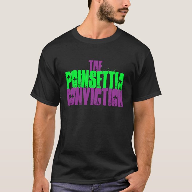 Die Poinsettia-Überzeugung T-Shirt (Vorderseite)