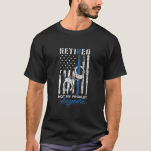 Die Polizei nicht mein Problem mehr als Blue Li T-Shirt