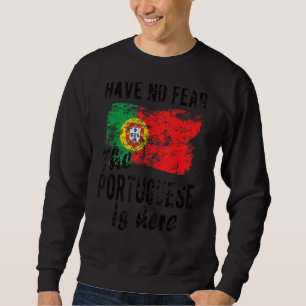 Die Portugiesen sind hier, die portugiesische Flag Sweatshirt