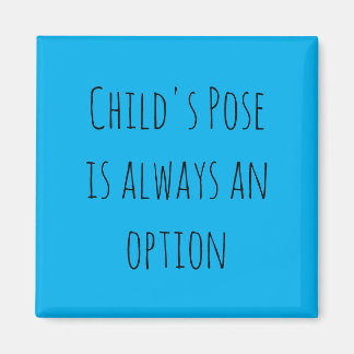 Die Pose des Kindes ist immer eine Option Magnet