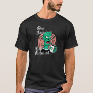 Die Pot-Kaffee-Tasse der Kaffeetasse ist zu beacht T-Shirt