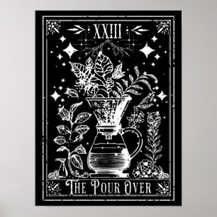 Die Pour-Over-Kaffee-Tarotkarte Poster