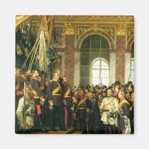 Die Proklamation von Wilhelm als Kaiser Magnet