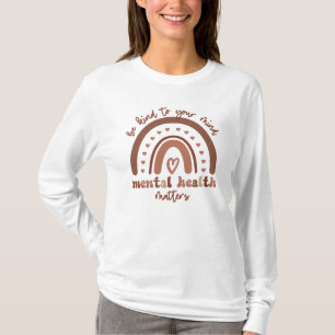 Die psychische Gesundheit von Boho Rainbow steht I T-Shirt