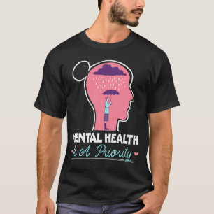 Die psychische Gesundheit von Männern hat Prioritä T-Shirt