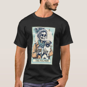 Die Pug-Mutter-Skelett-Tarotkarte, Lustiges Hundem T-Shirt