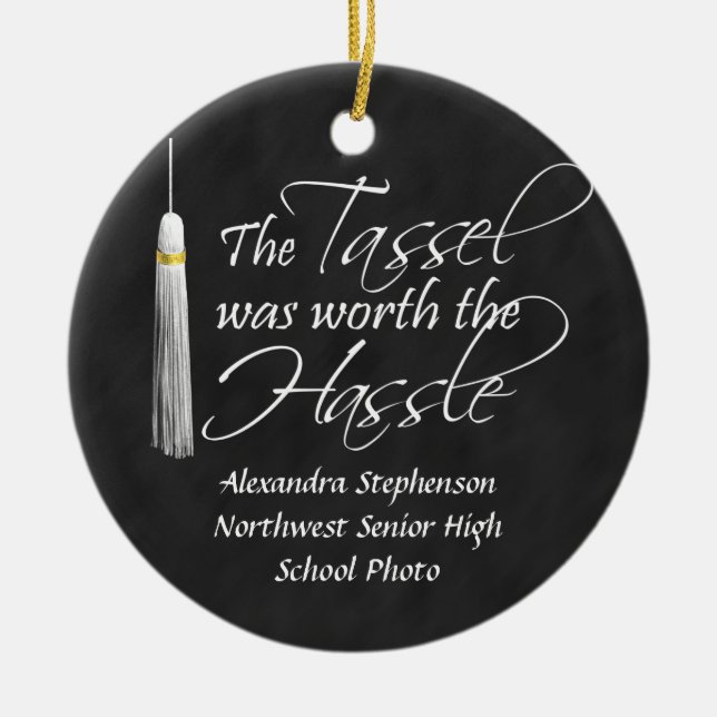 Die Quaste war die Mühe wert Keramikornament (Vorne)