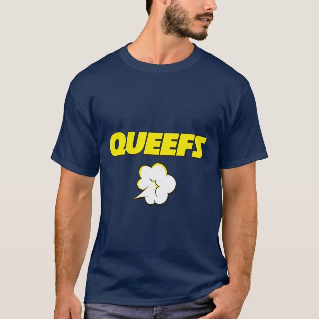 Die Queefs T-Shirt (Vorderseite)