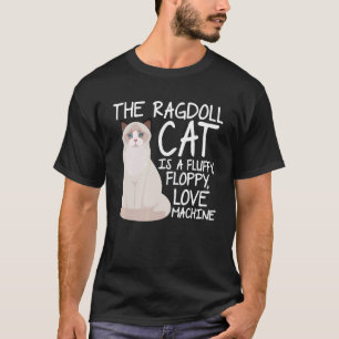 Die Ragdoll-Katze ist eine fluffige Diskette-Liebe T-Shirt