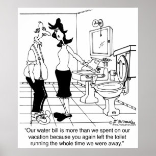 Die Rechnung, wenn Sie Ihre Toilettenlaufbahn Gela Poster