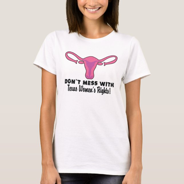 Die Recht-T - Shirt Texas-Frauen (Vorderseite)
